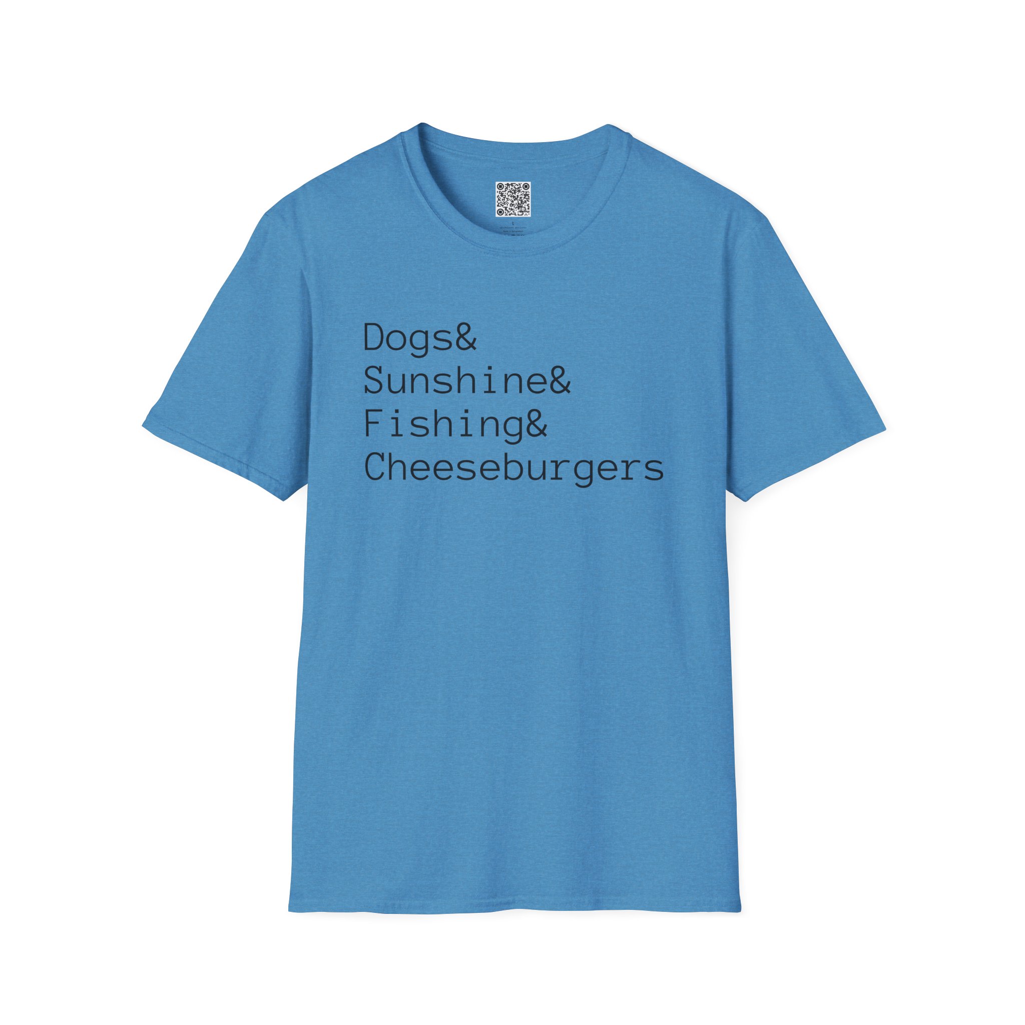 Dogs, Sunshine, Fishing & Cheeseburgers Unisex Softstyle T-Shirt